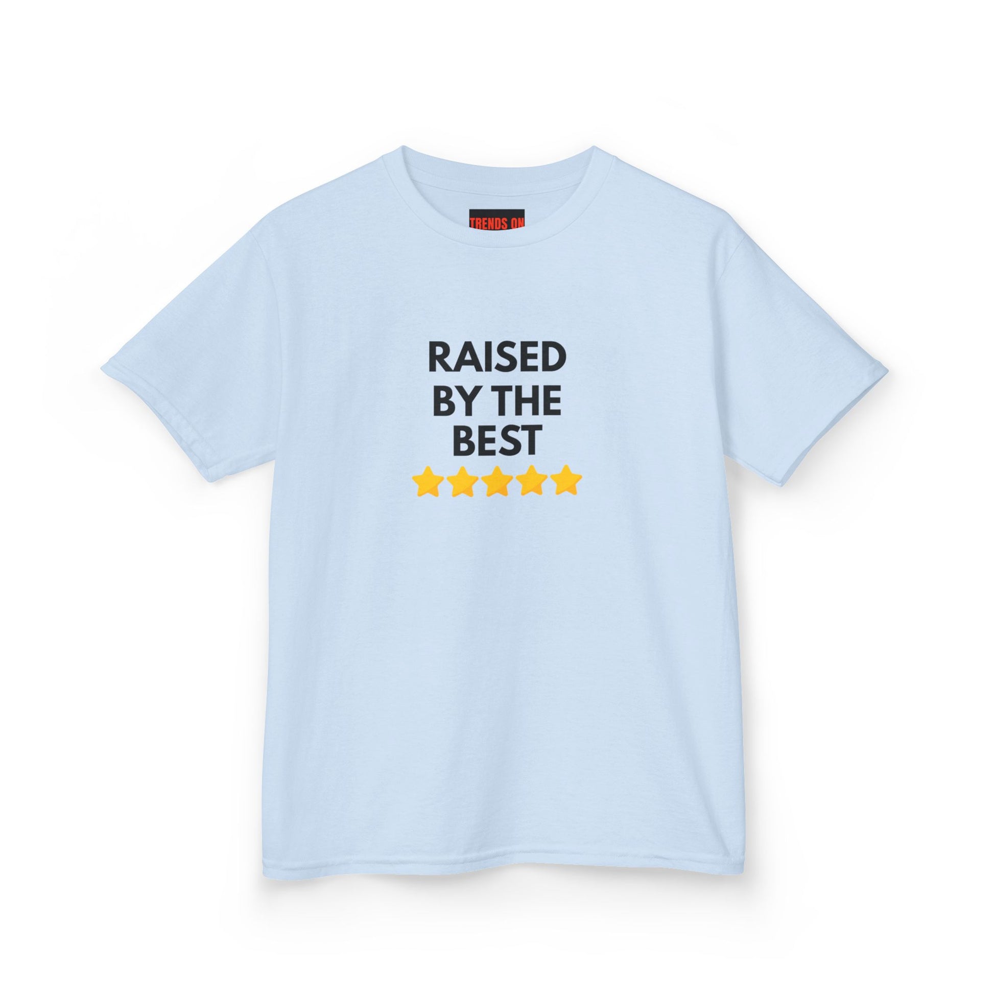 Raised By The Best Teen Tee