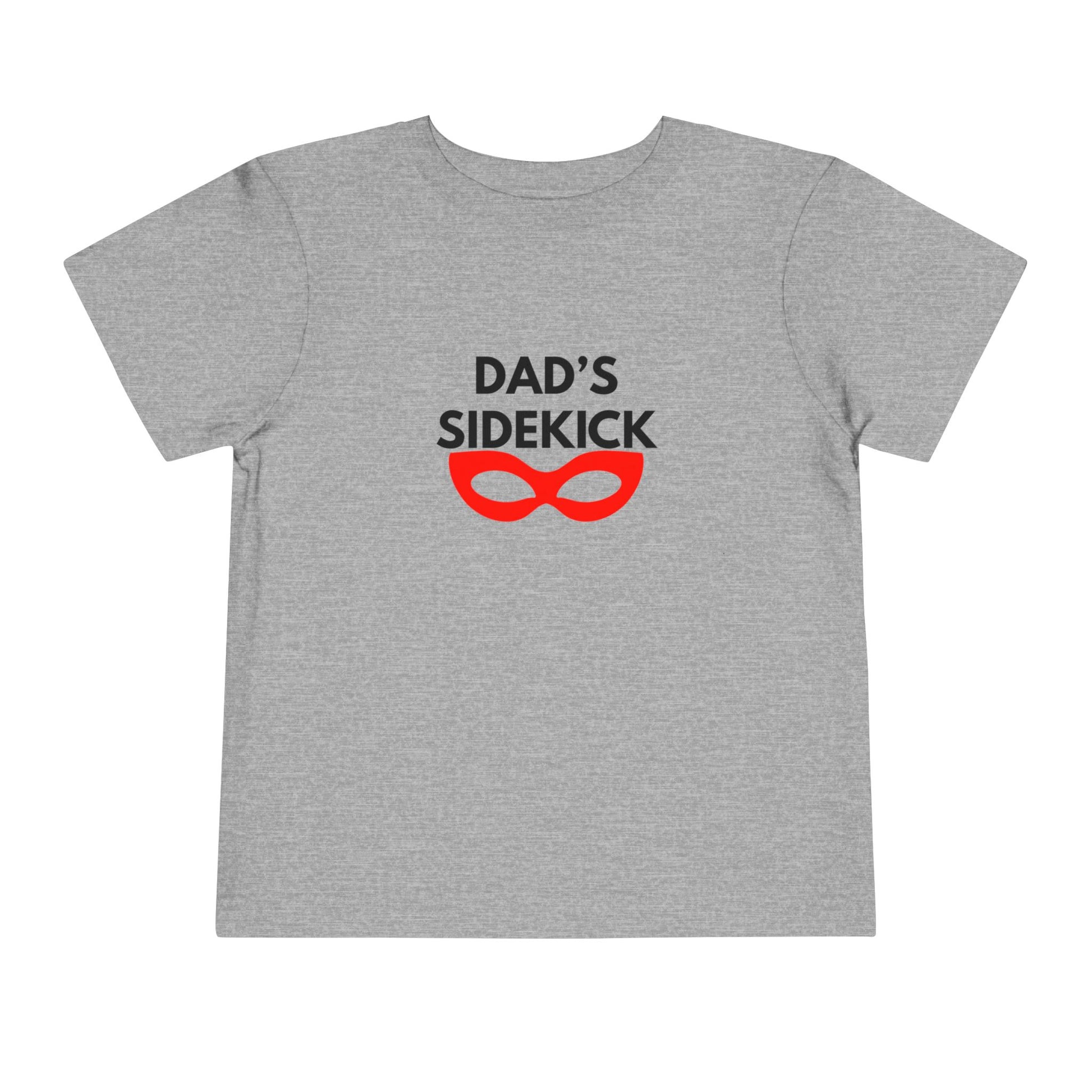 Dad's Sidekick Toddler Tee Female
