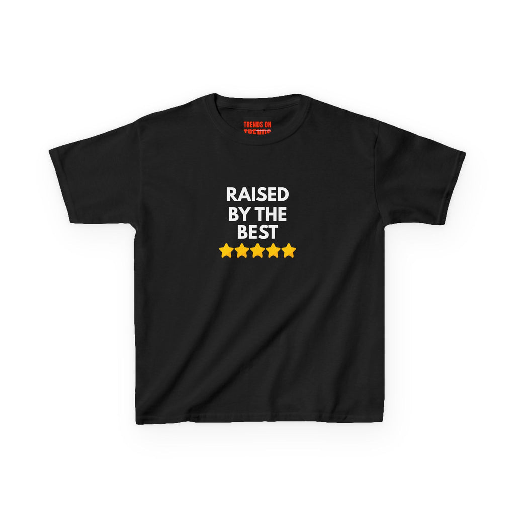 Raised By The Best Teen Tee