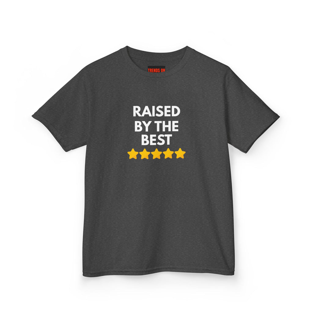 Raised By The Best Teen Tee