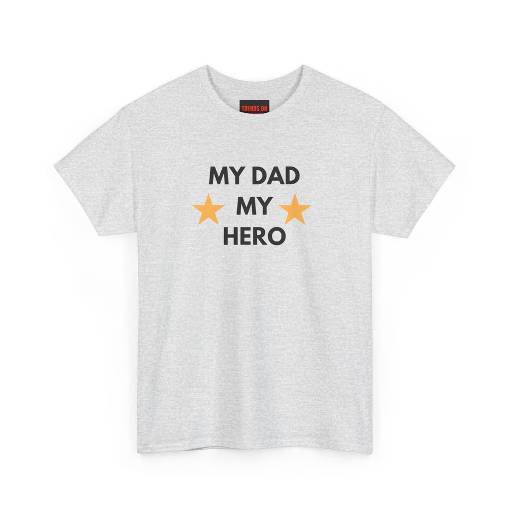 My Dad My Hero Tee