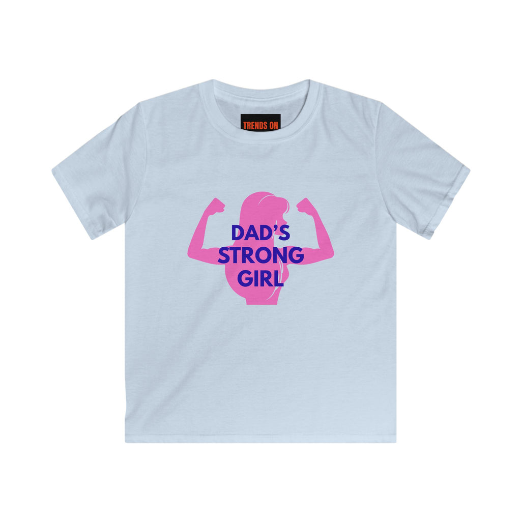 Dad's Strong Girl Tee