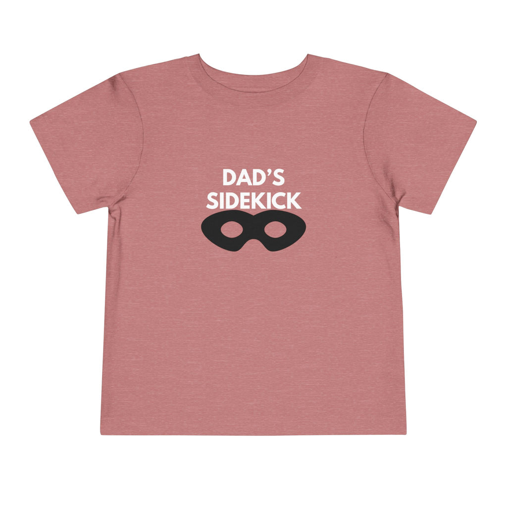 Dad's Sidekick Toddler Tee Male