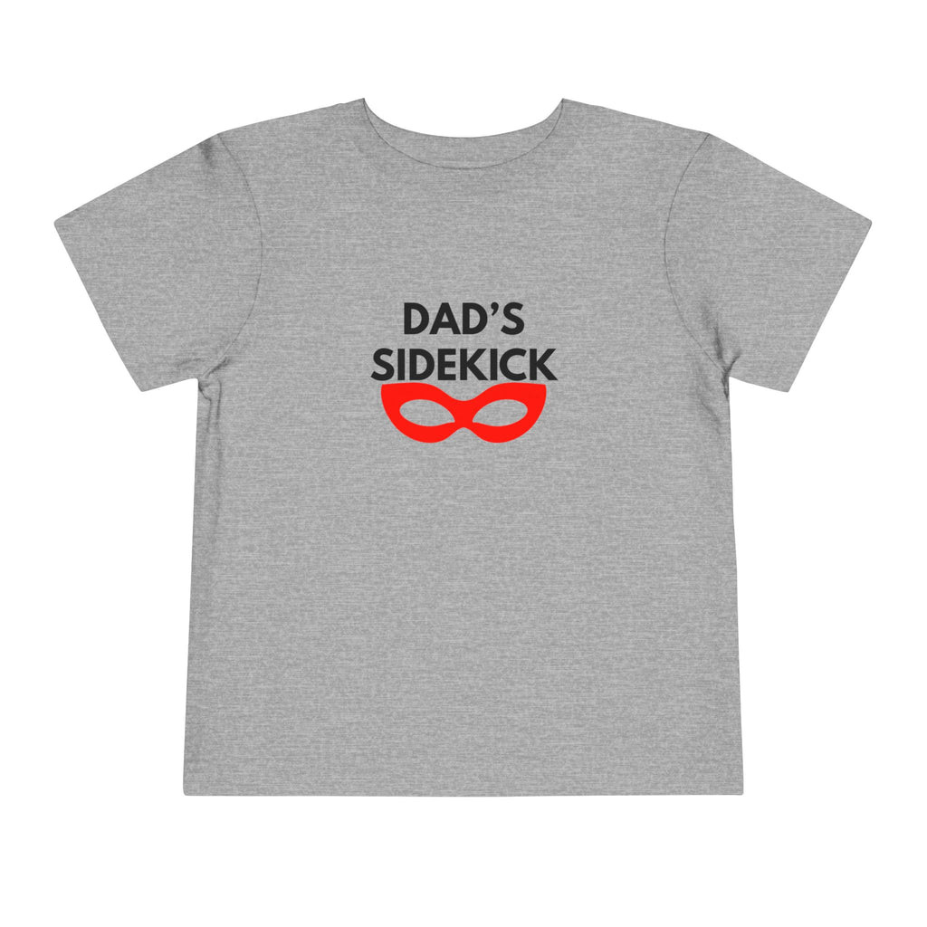 Dad's Sidekick Toddler Tee Female