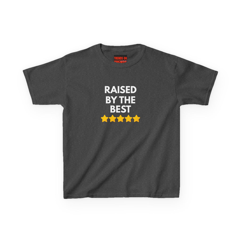 Raised By The Best Teen Tee