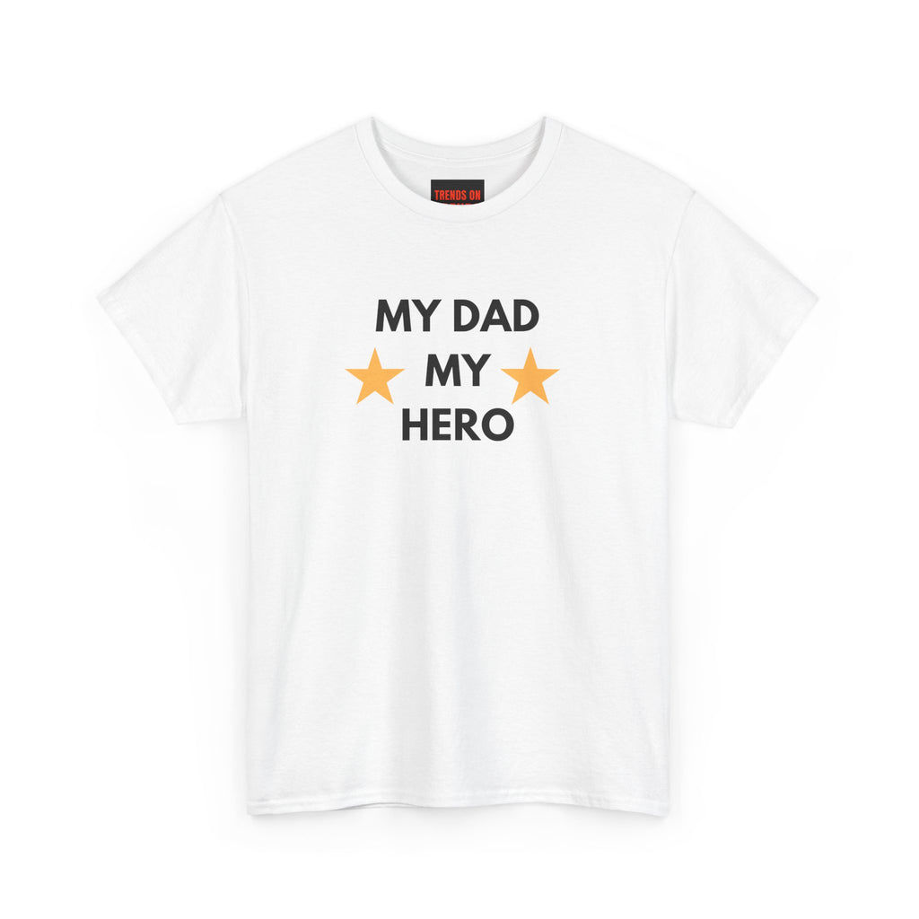 My Dad My Hero Tee