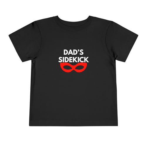 Dad's Sidekick Toddler Tee Female