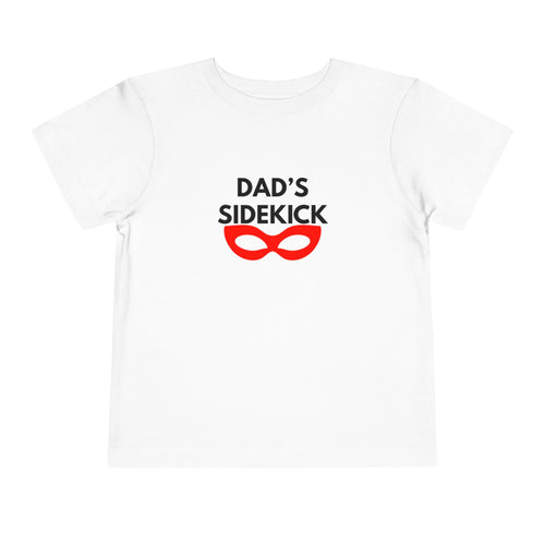 Dad's Sidekick Toddler Tee Female